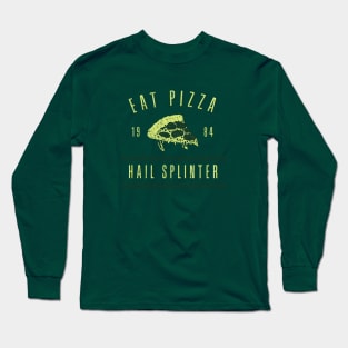 EAT PIZZA Long Sleeve T-Shirt